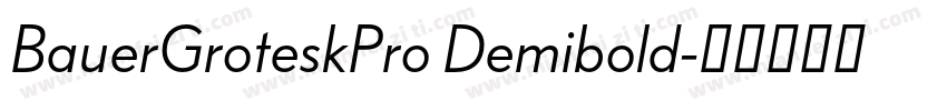 BauerGroteskPro Demibold字体转换